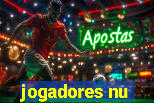 jogadores nu